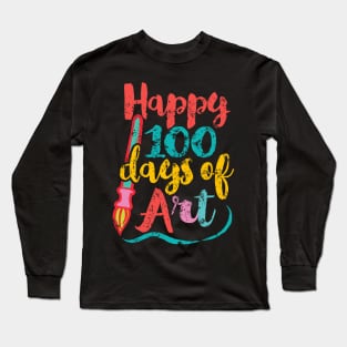 Art Teacher 100 Days of School - 100 Days of Art Long Sleeve T-Shirt